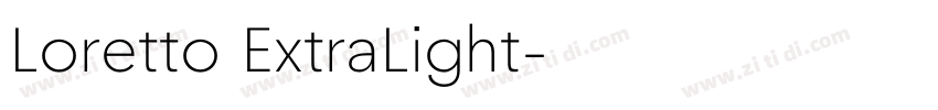 Loretto ExtraLight字体转换